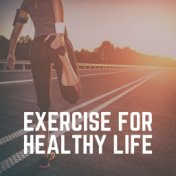 Exercise for Healthy Life