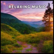 ! ! ! ! Relaxing Music to Unwind, for Bedtime, Yoga, to Cool Down