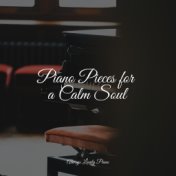 Piano Pieces for a Calm Soul