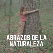 Abrazos de la Naturaleza