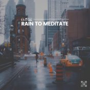 Rain to Meditate