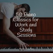 50 Piano Classics for Work and Study Sessions