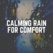 Calming Rain for Comfort