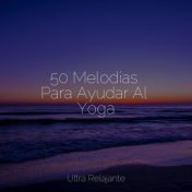 50 Melodías Para Ayudar Al Yoga