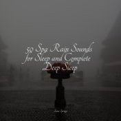 50 Spa Rain Sounds for Sleep and Complete Deep Sleep