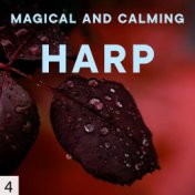 Magical and Calming Harp, Vol. 4
