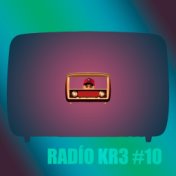 Rádio Kr3 #10