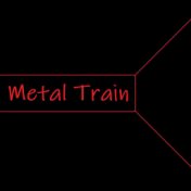Metal Train