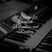 50 Songs for Complete Relaxation and Reading