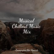 Musical Chillout Music Mix