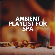 Ambient Playlist for Spa