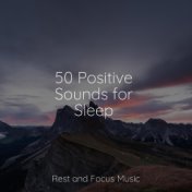 50 Positive Sounds for Sleep