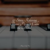 50 Stress-Relieving Piano Pieces to Calm the Mind