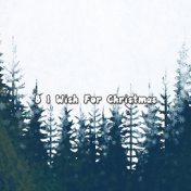 8 I Wish For Christmas