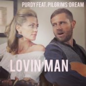 Lovin' Man (feat. Pilgrims' Dream)