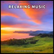 ! ! ! ! Relaxing Music to Calm Down, for Sleep, Meditation, to Cool Down