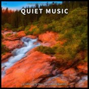 ! ! ! ! Quiet Music to Calm Down, for Sleep, Yoga, to Release Dopamine