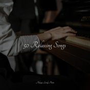 50 Relaxing Songs