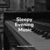 Sleepy Evening Music