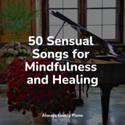 50 Sensual Songs for Mindfulness and Healing