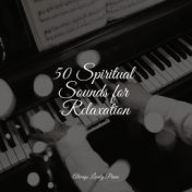 50 Spiritual Sounds for Relaxation