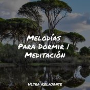 Melodías Para Dormir | Meditación