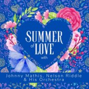 Summer of Love with Johnny Mathis, Nelson Riddle & His Orchestra