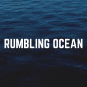 Rumbling Ocean