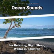 #01 Ocean Sounds for Relaxing, Night Sleep, Wellness, Children