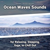 #01 Ocean Waves Sounds for Relaxing, Sleeping, Yoga, to Chill Out
