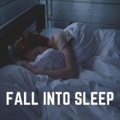 Fall into Sleep