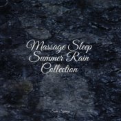 Massage Sleep Summer Rain Collection
