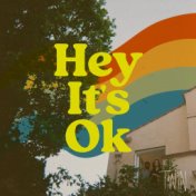 Hey, It's OK!
