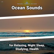 #01 Ocean Sounds for Relaxing, Night Sleep, Studying, Health
