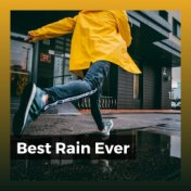 Best Rain Ever