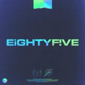 EiGHTYF!VE