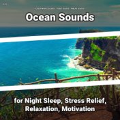 #01 Ocean Sounds for Night Sleep, Stress Relief, Relaxation, Motivation