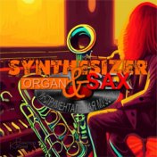 Synthesizer, organ & sax - инструментальная музыка