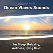 #01 Ocean Waves Sounds for Sleep, Relaxing, Wellness, Lying Down