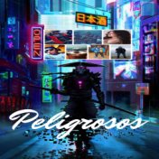 Peligrosos