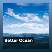 Better Ocean