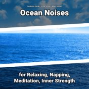 #01 Ocean Noises for Relaxing, Napping, Meditation, Inner Strength
