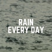 Rain Every Day