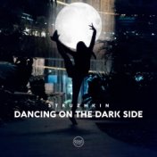 Dancing on the Dark Side