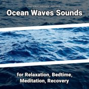 #01 Ocean Waves Sounds for Relaxation, Bedtime, Meditation, Recovery