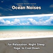 #01 Ocean Noises for Relaxation, Night Sleep, Yoga, to Cool Down