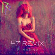 Only Girl (In The World) Rihanna Remix