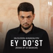 Ey do'st (remix by Dj Baxrom)