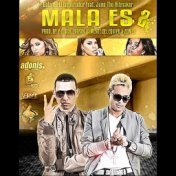 Mala Es 2 (feat. Juno "The Hitmaker")