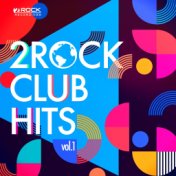 2Rock Club Hits Vol. 1 (Extended Mixes)